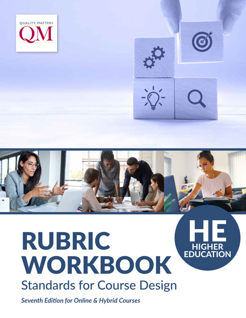 QM Higher Ed Rubric Workbook, Seventh Edition