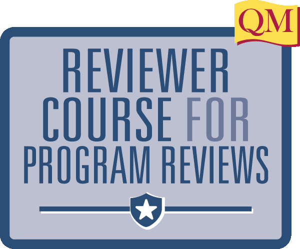 QM Reviewer Course for Program Reviews