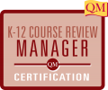 QM K-12 Course Review Manager Certification inside box